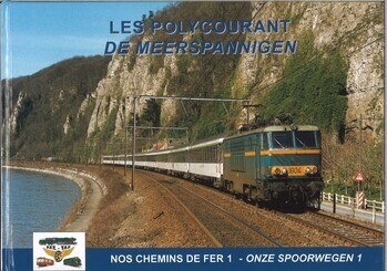 Nos chemins de fer 1 : les polycourant. Onze spoorwegen 1 : de meerspanningen